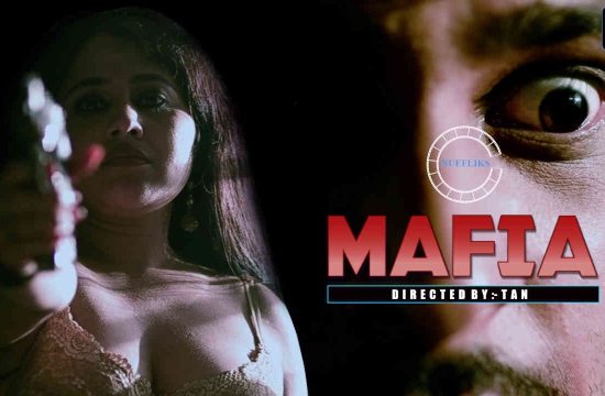 Mafia (2020) UNRATED Hindi Hot Short Film NueFliks Movies