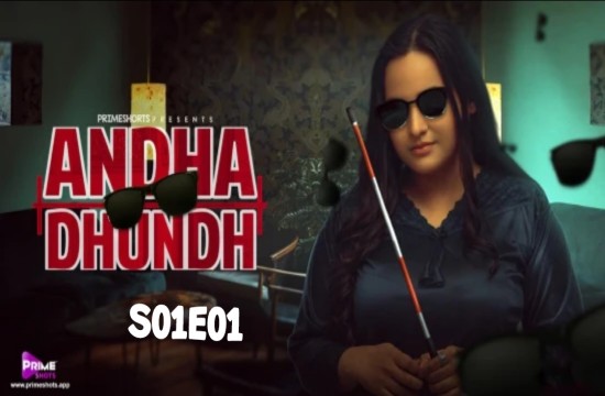 Andha Dhundh E01 (2022) Hindi Hot Web Series PrimeShots