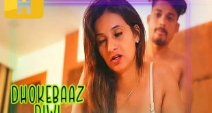 Dhokebaaz Biwi (2022) Hindi Hot Short Film HalKut