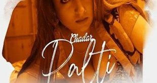 Chadar Palti S01E02 (2023) Hindi Hot Web Series KadduApp