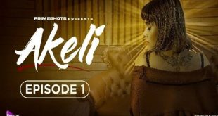 Akeli S01E01 (2023) Hindi Hot Web Series PrimeShots