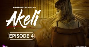 Akeli S01E04 (2023) Hindi Hot Web Series PrimeShots