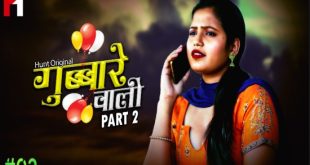 Gubare Wali S02E02 (2023) Hindi Hot Web Series HuntCinema