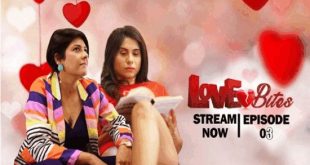 Love Bites S01E03 (2023) Hindi Short Film EORTV