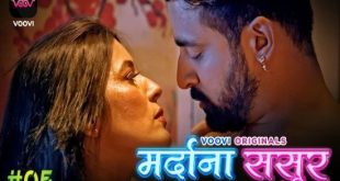 Mardana Sasur S02E05 (2023) Hindi Hot Web Series Voovi