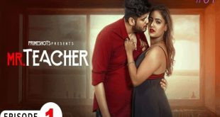 Mr Teacher S01E01 (2023) Hindi Hot Web Series PrimeShots
