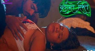 Badalteh Rishte S01E02 (2023) Hindi Hot Web Series Besharams